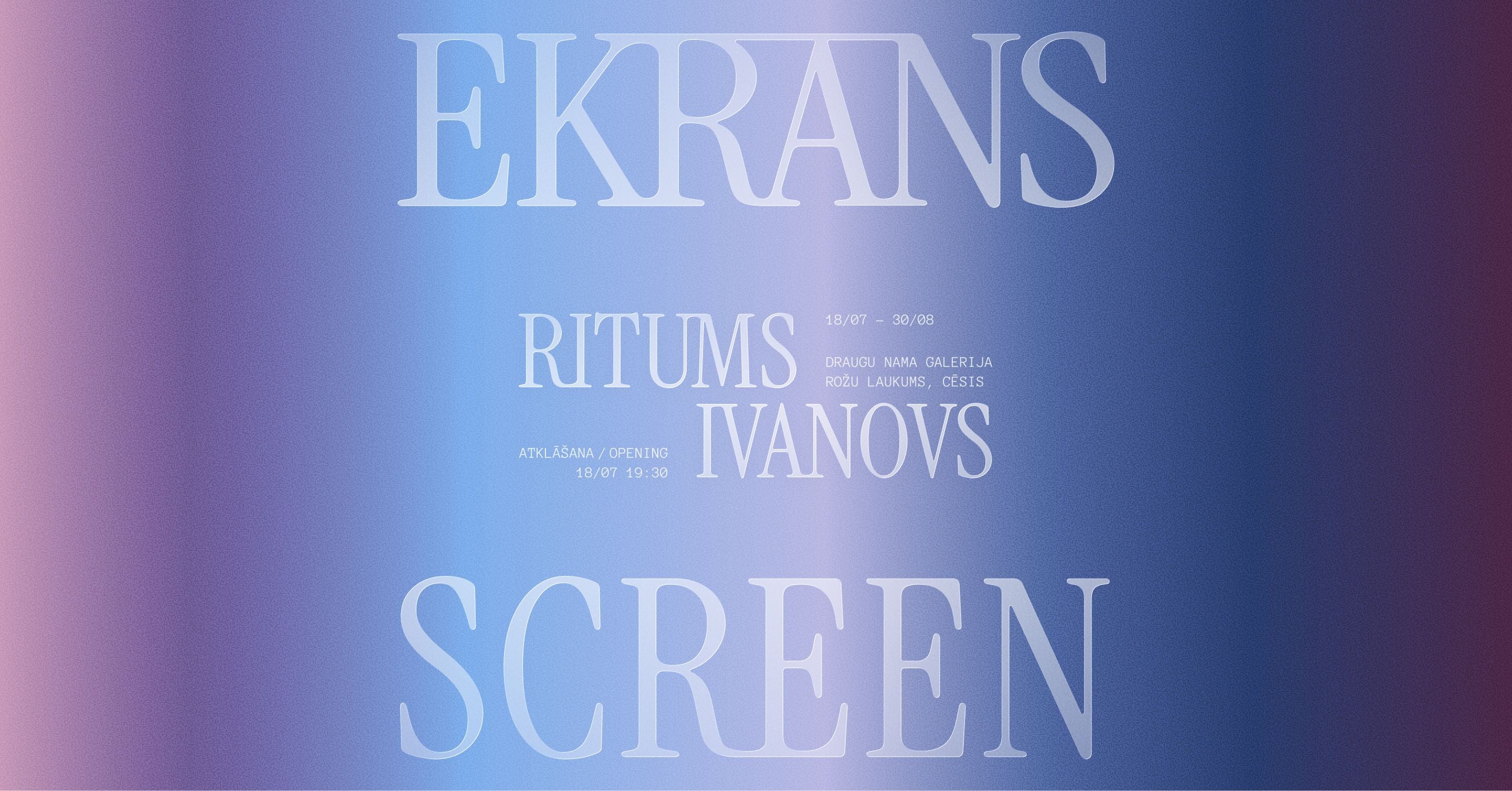 Ritums Ivanovs Solo Exhibition "Screen" to Inaugurate the "Draugu nams" Gallery in Cēsis